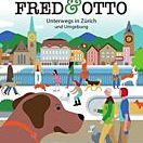 Fred & Otto unterwegs in Zürich: Stadtführer für Hunde
